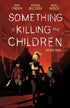 SOMETHING IS KILLING CHILDREN TP VOL 03 - Kings Comics