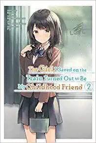 GIRL SAVED ON TRAIN TURNED OUT CHILDHOOD FRIEND GN VOL 02 - Kings Comics
