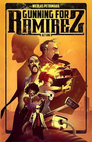 GUNNING FOR RAMIREZ TP VOL 01 - Kings Comics