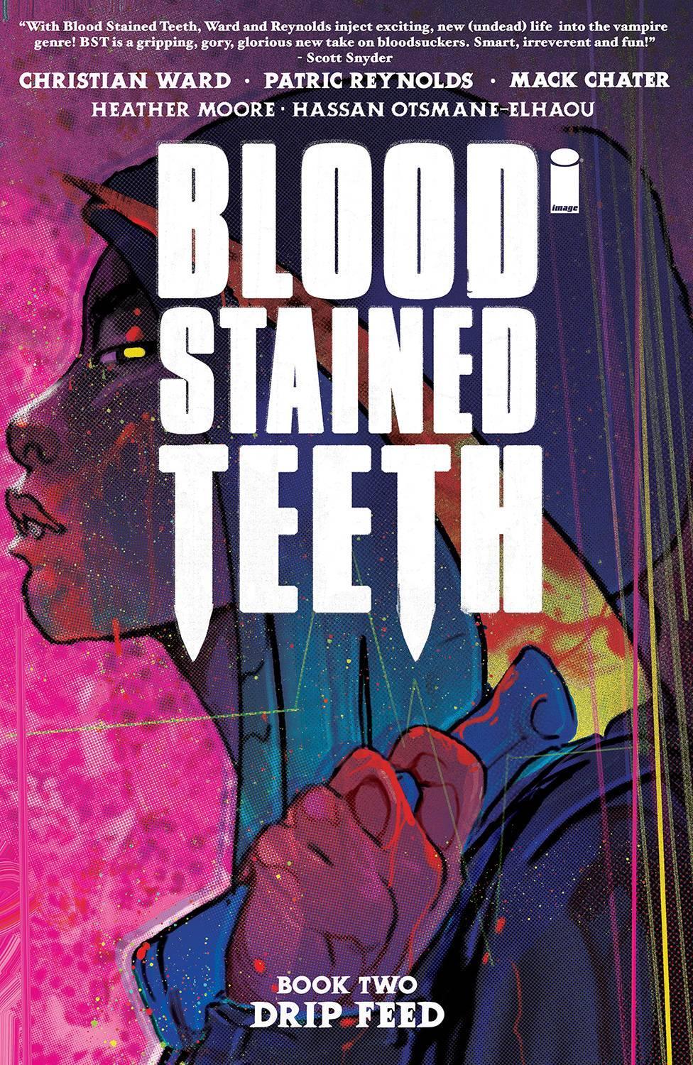 BLOOD STAINED TEETH TP VOL 02 DRIP FEED - Kings Comics
