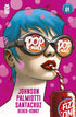 POP KILL (2025) #1 SECOND PRINTING DAVE JOHNSON VAR