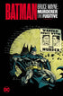 BATMAN BRUCE WAYNE MURDERER TURNED FUGITIVE OMNIBUS HC