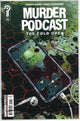 MURDER PODCAST (2025) #0 COLD OPEN - SIGNED BY JEREMY HAUN