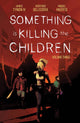 SOMETHING IS KILLING THE CHILDREN TP VOL 03