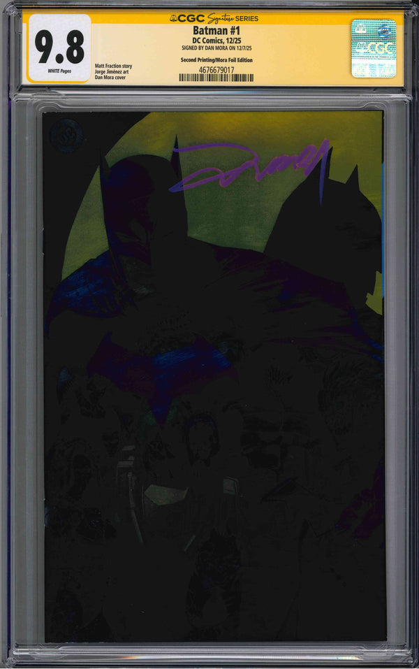 BATMAN (2025) #1 2ND PRINT MORA FOIL EDITION CGC (9.8) SIGNATURE SERIES SIGNED BY DAN MORA