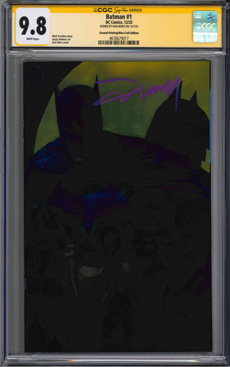 BATMAN (2025) #1 2ND PRINT MORA FOIL EDITION CGC (9.8) SIGNATURE SERIES SIGNED BY DAN MORA