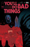 YOULL DO BAD THINGS (2025) #1 CVR A TYLER BOSS