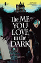 ME YOU LOVE IN THE DARK (2018) #1