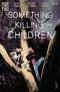 SOMETHING IS KILLING CHILDREN (2019) #43 CVR A DELL EDERA