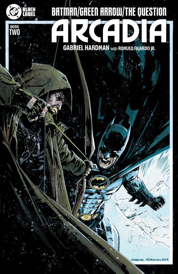 BATMAN GREEN ARROW THE QUESTION ARCADIA (2025) #2 CVR A GABRIEL HARDMAN