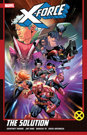 X-FORCE BY GEOFFREY THORNE TP VOL 02 THE SOLUTION