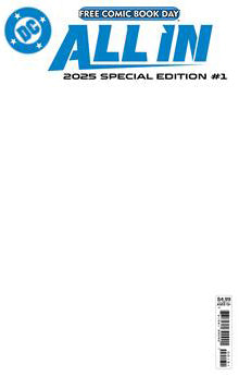 FCBD 2025 DC ALL IN ABSOLUTE UNIVERSE 2025 FCBD SPECIAL EDITION BLANK VAR