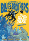 RETURN OF THE BLUES BROTHERS THE ESCAPE OF JOLIET JAKE HC