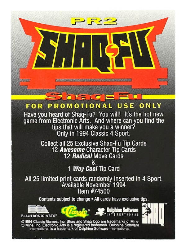 1994 CLASSIC 4 SPORT SHAQ-FU VIDEO GAME PROMO CARD #PR2 SHAQUILLE O'NEAL CARD