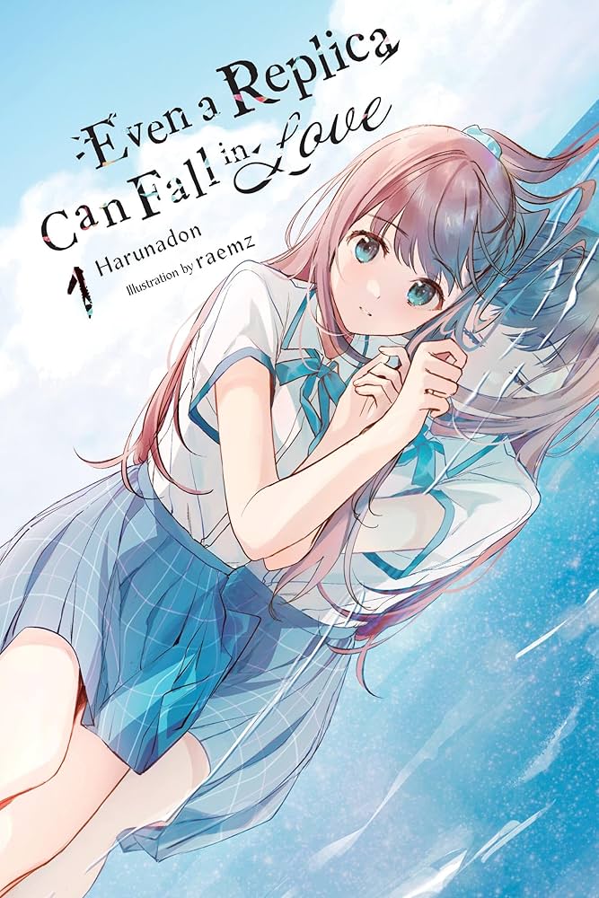 EVEN A REPLICA CAN FALL IN LOVE LIGHT NOVEL SC VOL 01