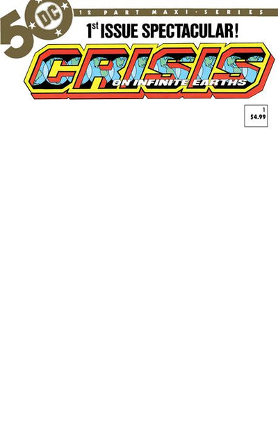 CRISIS ON INFINITE EARTHS (1985) #1 FACSIMILE EDITION (2024) CVR C BLANK VAR