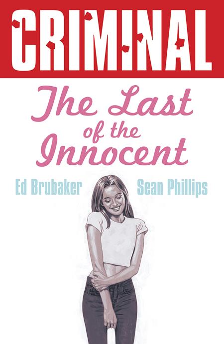 CRIMINAL TP VOL 06 THE LAST OF THE INNOCENT (NEW PRINTING)