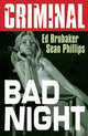 CRIMINAL TP VOL 04 BAD NIGHT (NEW PRINTING)