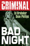 CRIMINAL TP VOL 04 BAD NIGHT (NEW PRINTING)