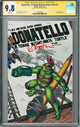 CGC DONATELLO, TEENAGE MUTANT NINJA TURTLE #1 (9.8) SIGNATURE SERIES - SIGNED BY KEVIN EASTMAN