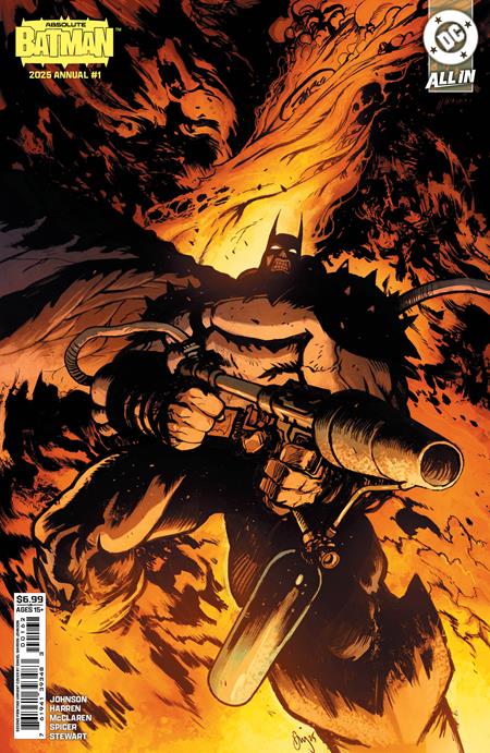ABSOLUTE BATMAN (2024) ANNUAL #1 (ONE SHOT) SECOND PRINTING CVR B DANIEL WARREN JOHNSON FLAMETHROWER CARD STOCK VAR