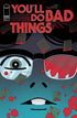 YOULL DO BAD THINGS (2025) #3 CVR A TYLER BOSS