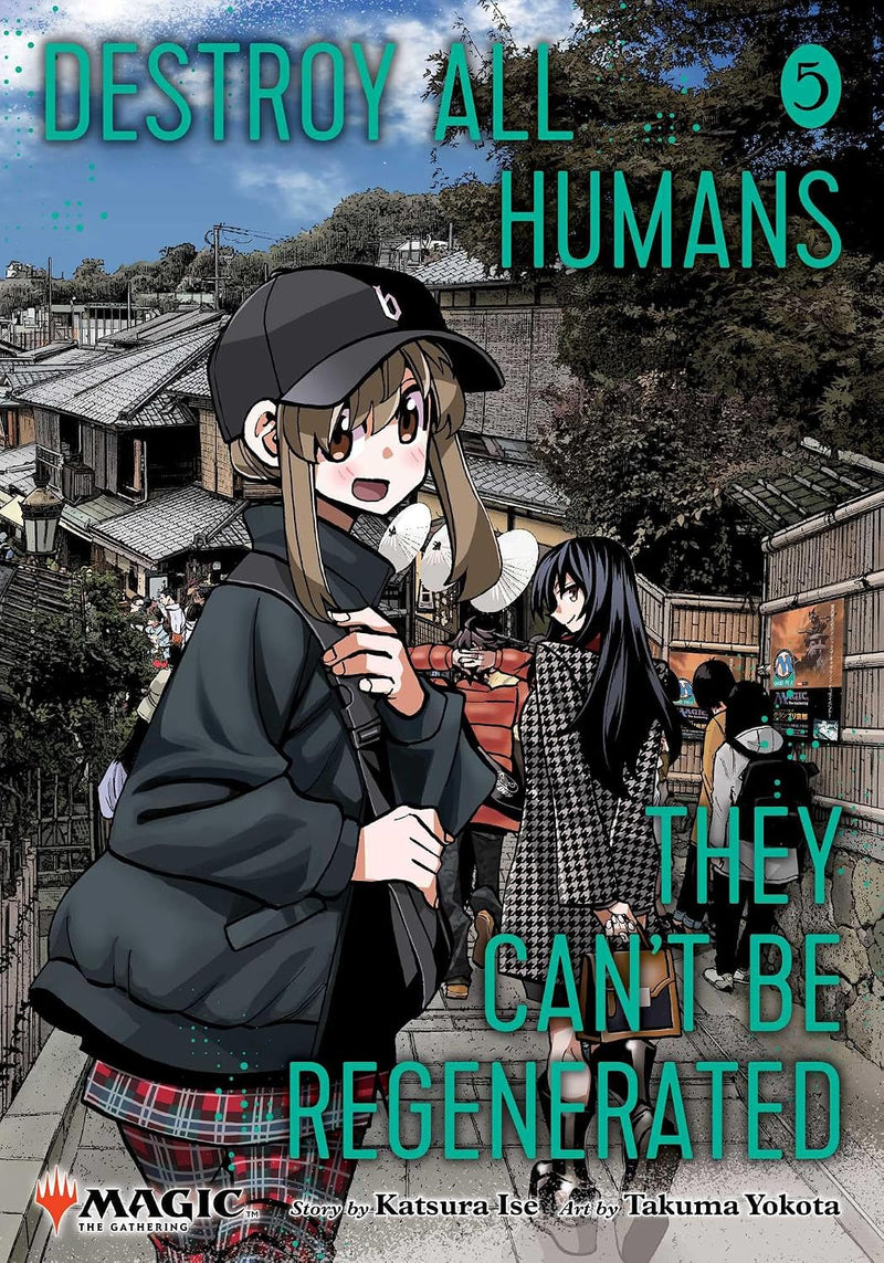 DESTROY ALL HUMANS THEY CANT BE REGENERATED MTG MANGA GN VOL 05