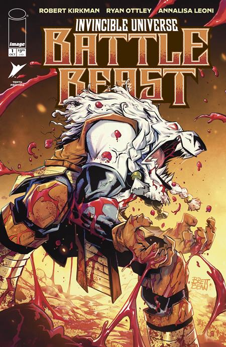 INVINCIBLE UNIVERSE BATTLE BEAST (2025) #1 10TH PRINTING CVR C BRETT BEAN VAR