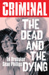 CRIMINAL TP VOL 03 THE DEAD AND THE DYING (NEW PRINTING)