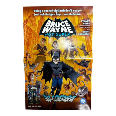 BRUCE WAYNE NOT SUPER THE BAT-CATASTROPHE FOLDED PROMO POSTER