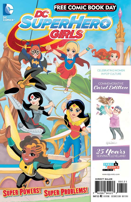 FCBD (2016) DC SUPER HERO GIRLS - CAROL AND JOHNS EDITION