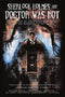 SHERLOCK HOLMES AND DOCTOR WAS NOT TP