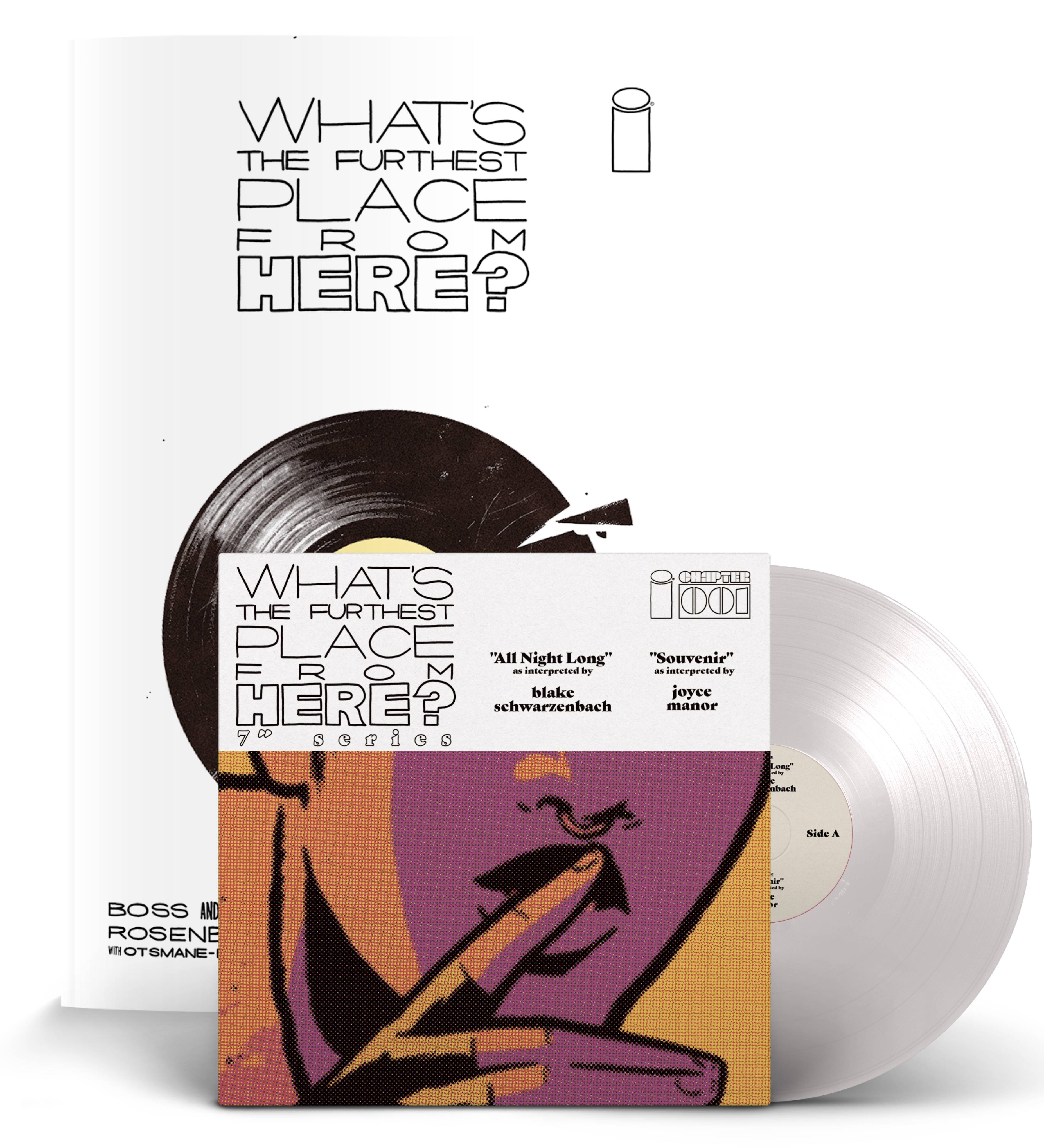 WHATS THE FURTHEST PLACE FROM HERE (2021) #1 DELUXE EDITION 7 INCH RECORD 2ND PTG