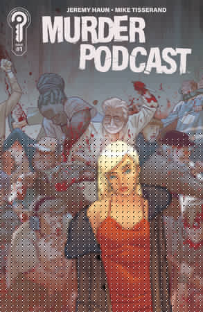 MURDER PODCAST (2025) #1 CVR B MIKE TISSERAND