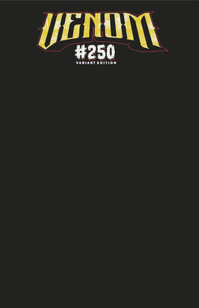 VENOM (2025) #250 BLACK BLANK COVER VAR