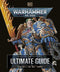 WARHAMMER 40,000 THE ULTIMATE GUIDE
