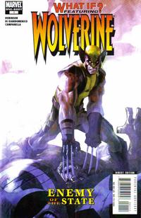 WHAT IF WOLVERINE ENEMY OF THE STATE (2007) #1