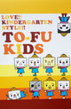 TO-FU KIDS LOVE KINDERGARTEN STYLE A5 NOTEBOOK