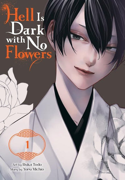 HELL IS DARK WITH NO FLOWERS GN VOL 01