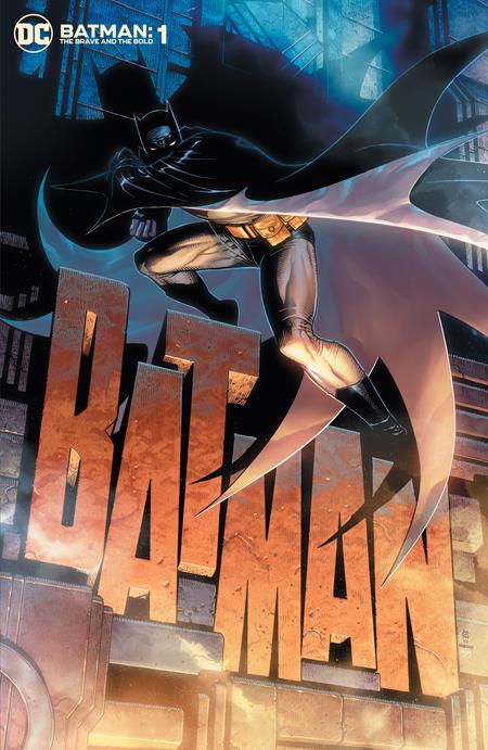 BATMAN THE BRAVE AND THE BOLD (2023) #1 CVR B JIM CHEUNG VAR