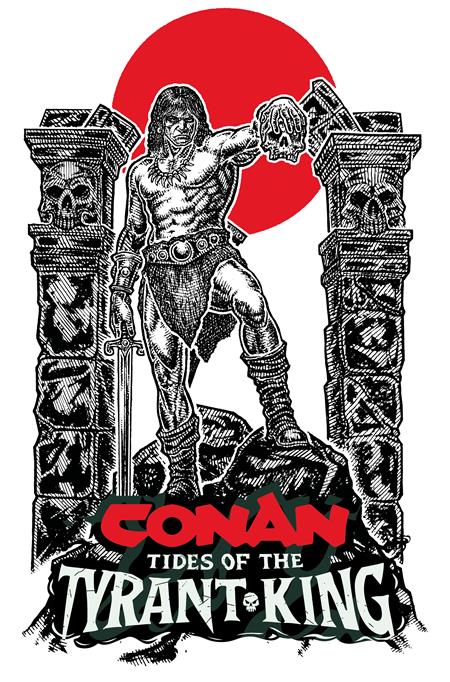 CONAN THE BARBARIAN TIDES OF THE TYRANT KING (2026) #2 CVR D MICAH ULRICH