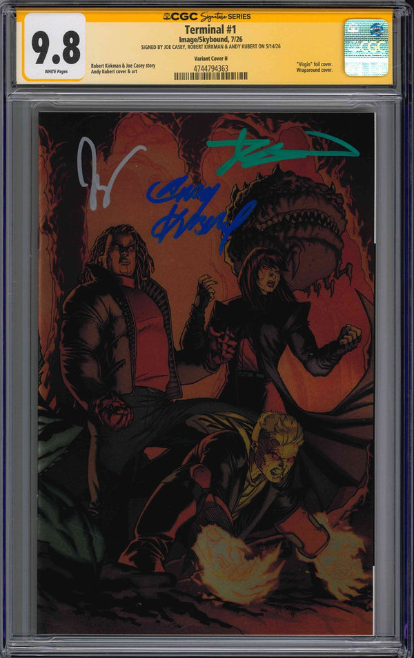 TERMINAL (2026) #1 CVR H FOIL WRAPAROUND VAR CGC (9.8) SIGNATURE SERIES SIGNED BY ROBERT KIRKMAN, JOE CASEY & ANDY KUBERT