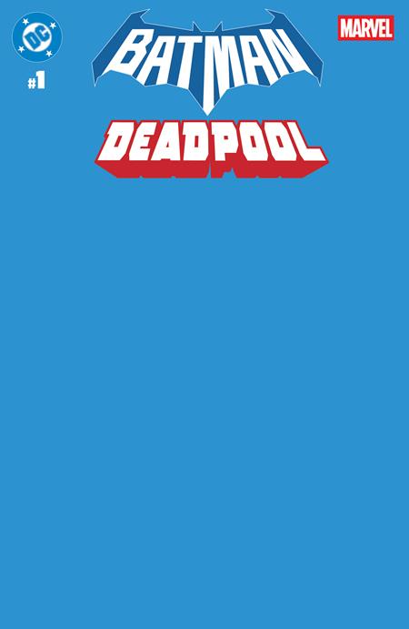BATMAN DEADPOOL (2025) #1 (ONE SHOT) CVR U BLUE BLANK CARD STOCK VAR