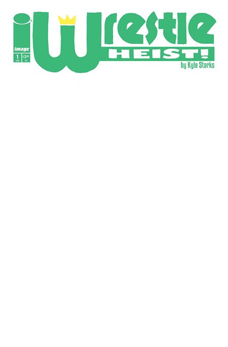 WRESTLE HEIST (2025) #1 CVR B BLANK SKETCH VAR