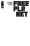 FREE PLANET (2025) #1 CVR C BLANK SKETCH VAR