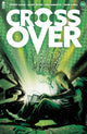 CROSSOVER (2020) #12 CVR A SHAW CUNNIFFE HILL