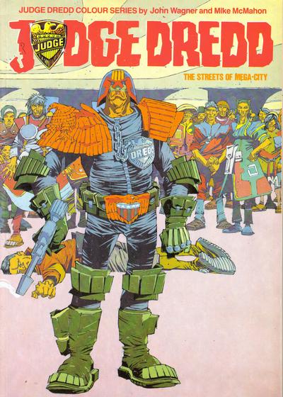 JUDGE DREDD THE STREETS OF MEGA-CITY TP (1982) JUDGE DREDD COLOUR SERIES (VF/NM)