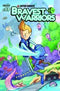 BRAVEST WARRIORS #13