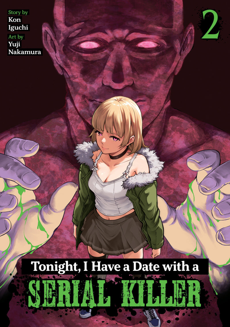 TONIGHT I HAVE A DATE WITH A SERIAL KILLER GN VOL 02