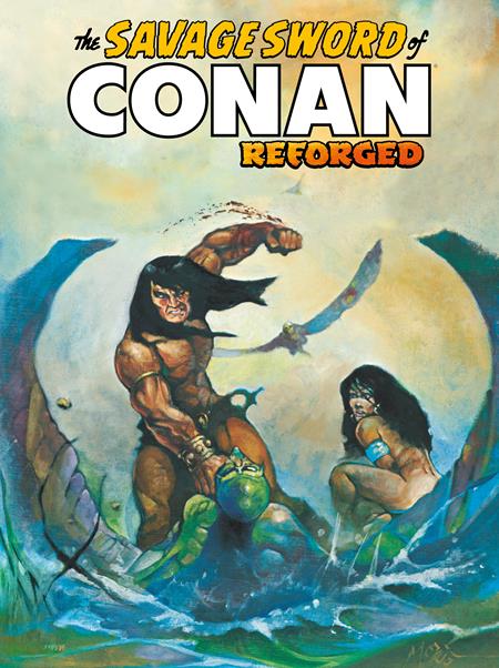 SAVAGE SWORD OF CONAN REFORGED (2025) #6 CVR C KENNETH MORRIS CARDSTOCK VAR